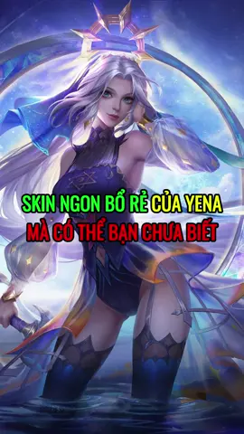 Skin Ngon Bổ Rẻ Nhất Của Yena #lienquan #lienquanmobile #liênquânmobile #xuhuong #echaov 