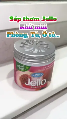 Sáp thơm khử mùi hiệu quả, hương thơm mạnh nhưng không nồng gắt đến từ nhà Jello, đủ mùi trái cây nha anh em #sapthom #sapthomphong #sapthomoto #jello #khumuioto #sapthomnhavesinh #xuhuong 