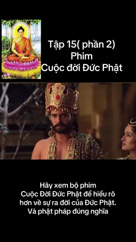 Phim cuộc đời đức phật 15#xuhuong #phatphapnhiemmau #phatphap #annhien #tinhtam #xuhuongtiktok #cuocdoiducphatthichcamauni #phậtphápnhiệmmàu #buddha #foryoupage #foryou 