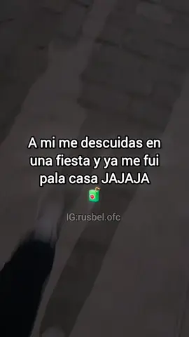 fiesta IG:rusbel.ofc #frase #paratii  #frasesdevida #fyp
