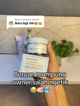 Membalas @Ayiyiiiii #skintific 