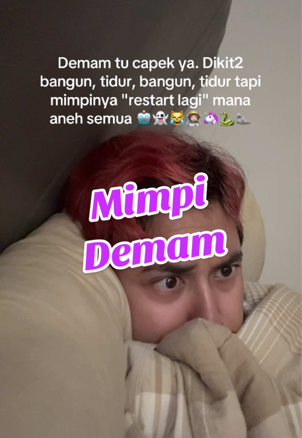 Knapa pas demam otak gue kreatif banget 😭 