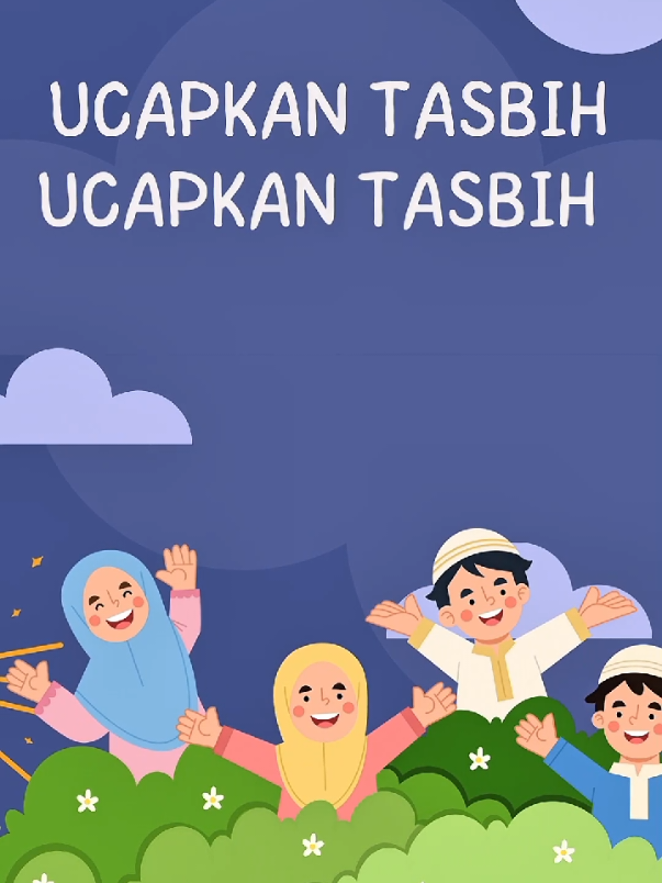 Ucapkan tasbih ucapkan tasbih Subhanallah  Ucapkan takbir ucapan takbir Allahu Akbar  Ucapkan tahmid ucapkan tahmid Alhamdulillah  Ucapkan tahlil ucapkan tahlil Laillahaillallah  #kalimatbaik #kalimatajaib #belajar #laguanakanak #laguanak #laguislami #edukasi #videoedukasi #trending #icebreaking #icebreakingseru #icebreakinglucu #icebreakingsd #icebreakingpaud #icebreakingtk #gurutk #gurusd #gurupaud #paud #tk #sd #anaktk #anaksd #anakpaud #anakanak #anakbelajar #videoedukasianak #videoedukasi #edukasianak #belajardarirumah #belajarbareng #canvapro #canva #fyptiktok #viral #masukberanda #trending