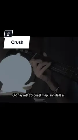 giờ này mặt trời của anh… 🥹🤧🥲 Crush W/n #cover #guitarcover #fyp #crush 