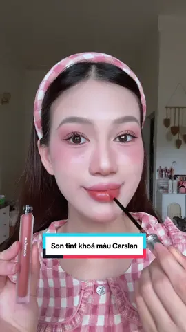 Màu nào cũng xinh, màu nào cũng mê thì phải làm sao bây giờ💝😇  #soncarslan #xuhuongtiktok #goclamdep #makeup #reviewlamdep #sontintkhoamau 