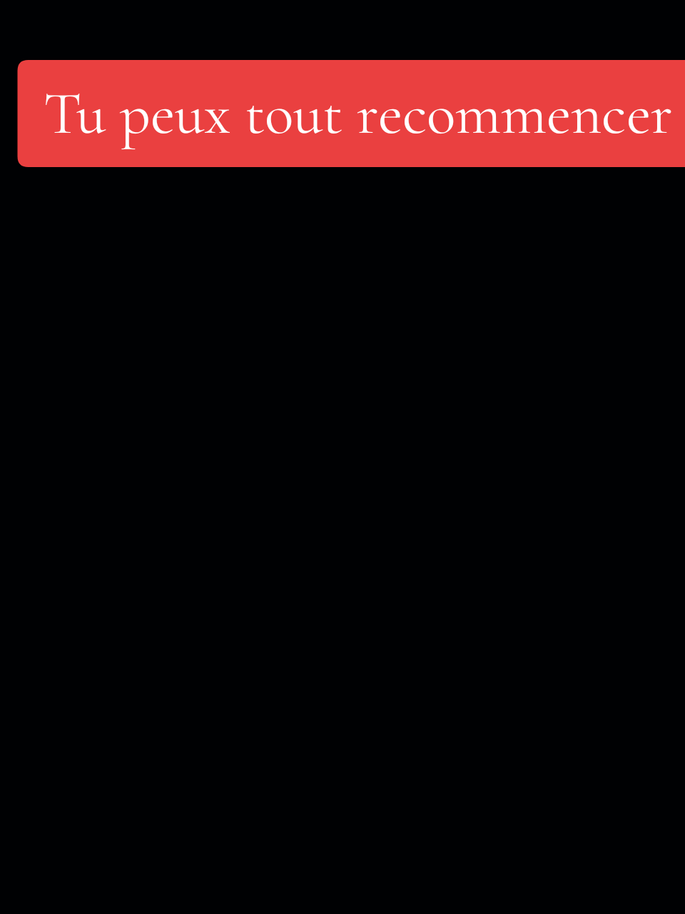 Tu peux tout recommencer  #motivationtiktok #videovirale #motivationalspeaker #speech #TikTokLearningCampaign @Youseline @nana @Bella💋| BSN-S 🩺💉 @cycydelui @La pépite @glory  to God @Donah509🥰🔥💞💞💞💥 @abrahamlincoln ! @ALFA FANM KAFOU♈️ @Alouse Cenatus @adson509 @TikTok flillers @all friends ✅ :) @ALL FOLLOWERSSS 