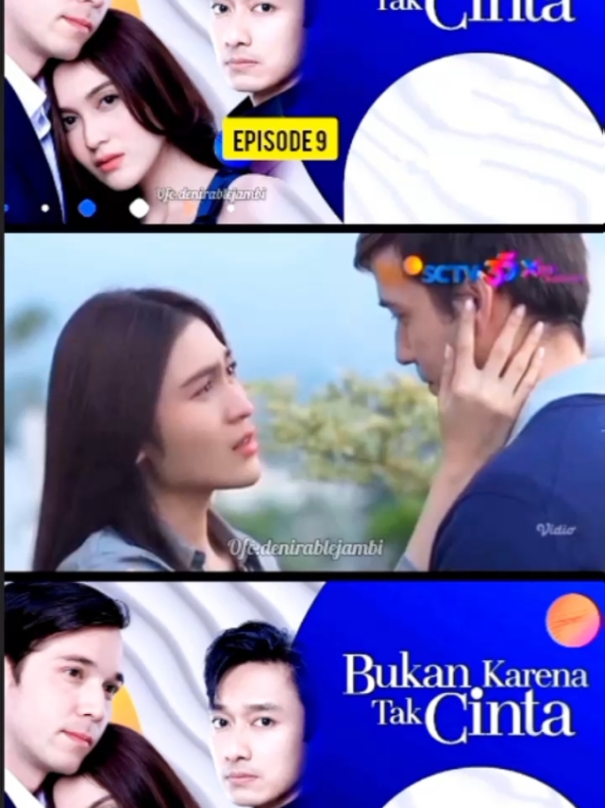 BUKAN KARENA TAK CINTA EPISODE 9 Sinetron berjudul 