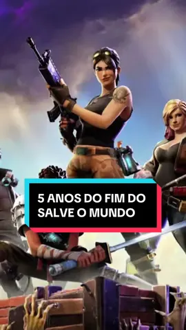 5 ANOS do fim do Acesso Antecipado do Salve o Mundo! #Fortnite #FortniteBrasil #Games #Verli #SalveOMundo #CapCut 