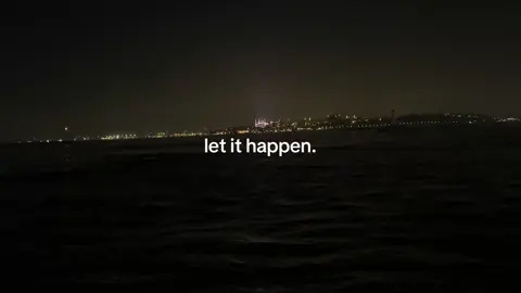bazen sadece olmasına izin vermelisin, bırak gitsin #letithappen 