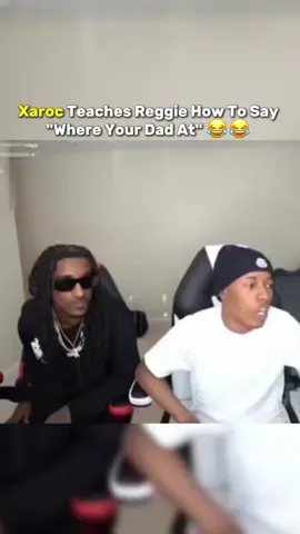 Xaroc teaches reggie how to say Where your Dad At 😂😂 