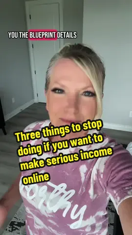 Three things to stop doing if you want to make serious income online. #digitalmarketingtips #learnonlinemarketing #momsmakingmoneyonline #onlinebusiness 
