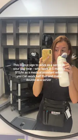 This is your sign to become a server during your gap year before medical or PA school - the money is so much better and you work so much less!!!! #premed #prepa #gapyear #medschool #medstudent #pastudent #servertok #server #waitress 