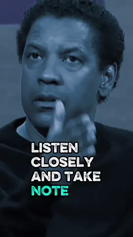 Listen closely and take note...  #fyp #motivationalvideos #motivationalquote #inspirationalquotes #inspiration #fypシ゚viralシ #reel #DenzelWashington #Motivation #Quotes #Inspiration #denzellessons #motivationmonday #Success #Mindset #Growth #Hustle #NeverGiveUp #BelieveInYourself #DenzelWisdom