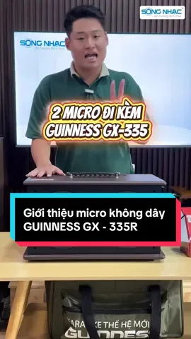 Giới thiệu micro không dây GUINNESS GX - 335R #VuiHeRoiRuc #GuinnessKaraoke #KaraokeChillChill #DealXiuKhongXiu #xuhuong #tiktokmusic #fyp