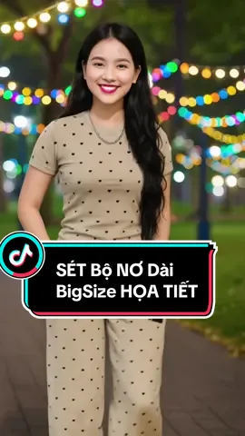 SÉT Bộ NƠ Dài BigSize HỌA TIẾT #setbomacnha #boduimem #setbonu #setdoxinh #thoitrangnu 