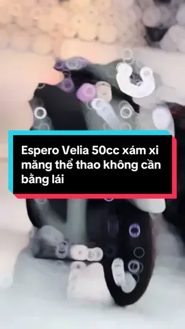 Espero Velia 50cc xám xi măng thể thao không cần bằng lái. Góp từ 2 củ 🍠 nhận xe #espero #vision50cc #tragop #muaxetragoptu18tuoi #fyp #cuchi #xuhuong #thinhhanh #capcut #xuhuong2025 #xe50cc 