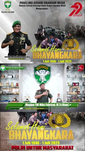 Panglima Kodam Iskandar Muda, Mayjen TNI Niko Fahrizal, M.Tr.(Han), beserta seluruh keluarga besar Kodam Iskandar Muda mengucapkan : SELAMAT HARI BHAYANGKARA KE - 79 POLRI UNTUK MASYARAKAT 