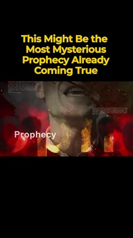 This Might Be the Most Mysterious Prophecy Already Coming True