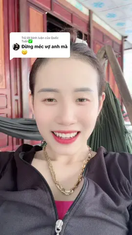 Trả lời @Quốc Tuấn✅  ai mét vợ anh này dùm mình đi 
