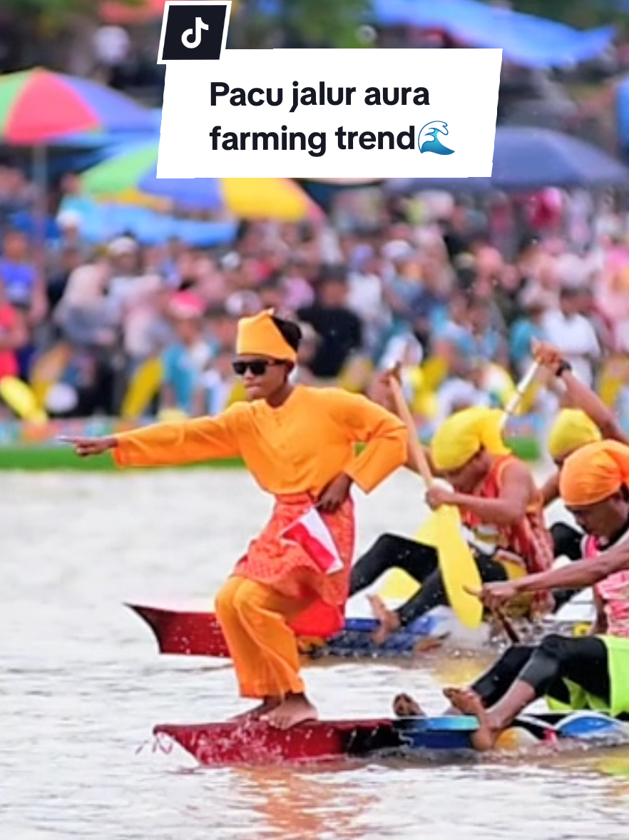 Pacu jalur aura farming trend🌊🔥 #pacujalur #aurafarming #tiktoktrend #fyp #indonesianboatracing 