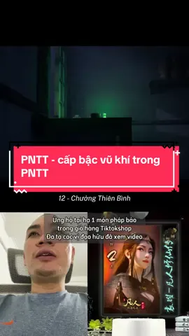 PNTT - cấp bậc vũ khí trong PNTT #foryou #hh3dtq #chinhmohien #phamnhantutien #hanlap 
