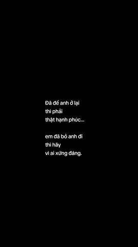 hãy vì người xứng đáng… đừng để tình yêu trở thành điều làm em hối tiếc.#xuhuong #tamtrang #xyzbca #viral #fyp 