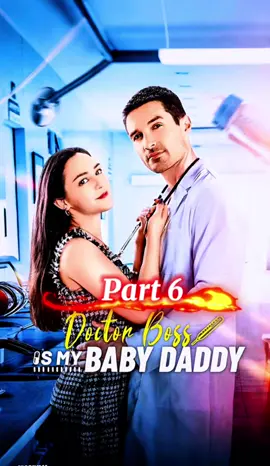 📽️  Doctor Boss Is My Baby Daddy 🎥 new movie 🎦 Part 6:  She could be so caring,so patient…..#fyp #reelshort #ReelShort ##reeldrama1#fypreels #shortmovie #marriage #identityreveal @ReelShort @Kirby Ellwood  #fullep #drama #Surgeon #kirbyellwood #marcherrmann  #tiktokshortfilm #dramatiktokviral #comebackstory #vertical #verticaldrama  #foryoupage #shortfilm #sweetromance  #CapCut #doctorbossismybabydaddy 