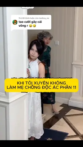 Trả lời @tanhuy_ne XUYÊN KHÔNG LÀM MẸ CHỒNG ĐỘC ÁC | #shorts #phimhay #xuyênkhông #tiktok #phimhaymoingay #phimhay #viralvideo #xuhuongtiktok #xuhuong #review #reviewphim 