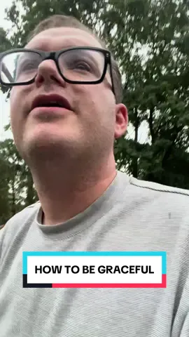 How to be Graceful #grace