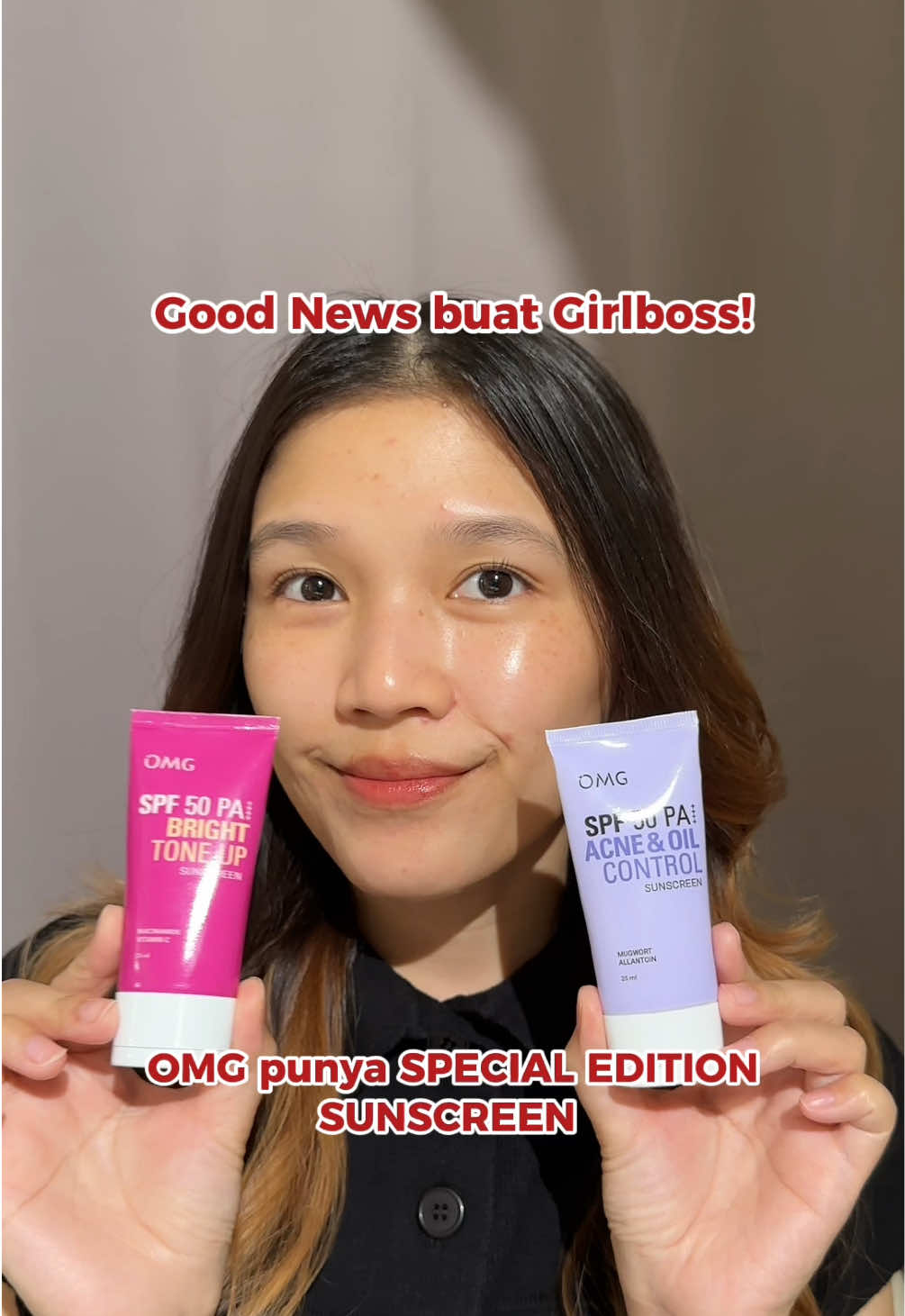 SPECIAL EDITION sunscreen viral OMG sekarang ada dua jenis 😍 Bright Tone Up dan Acne & Oil Control SPF 50 PA+++ 🩷💜 Buruan cobain Girlboss! #OMG  #OMGbeauty #OMGNeverFade #OMGBeautyParade #sunscreenomg #sunscreenreview #sunscreenviral #sunscreenacne #fypシ 