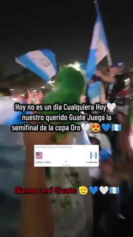 Hoy es un gran día Juega nuestra selección de Guatemala ante #estadosunidos🇺🇸 semifinal de la Copa oro #foryoupage #estadosparawhatsapp  #paratiiiiiiiiiiiiiiiiiiiiiiiiiiiiiii la 