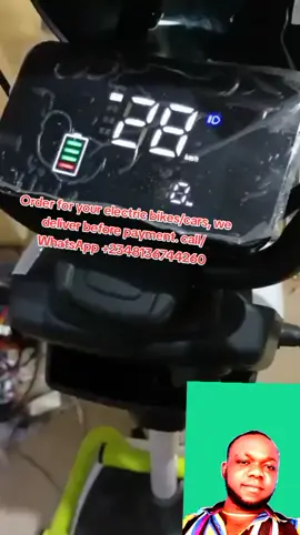 Order for your electric bikes/cars, we deliver before payment. call/WhatsApp +2348136744260#creatorssearchingsite #fypppppppppppp #1millionviews #videoviral #foryou #foryourpage #goviral 