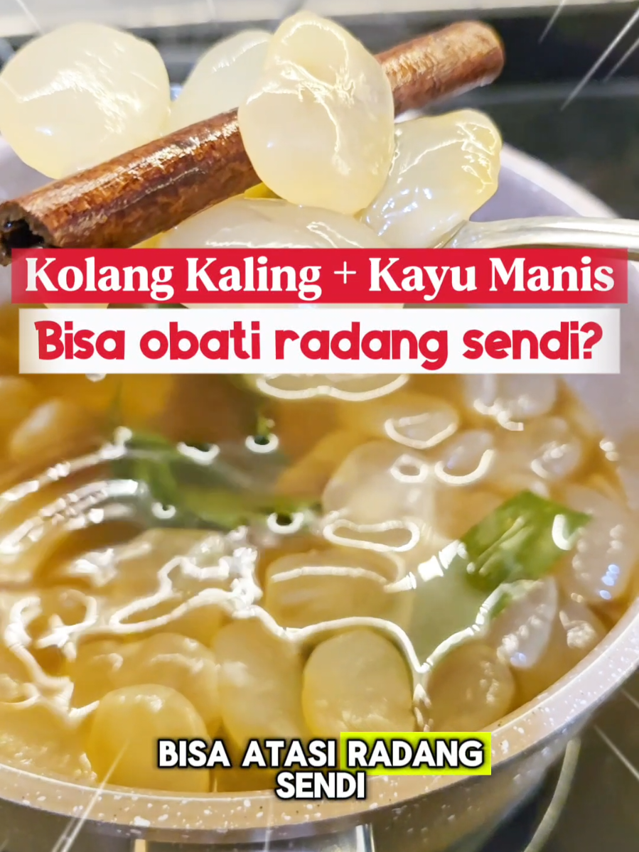 #kolangkaling #kayumanis  #resepradangsendi #obatradangsendi 