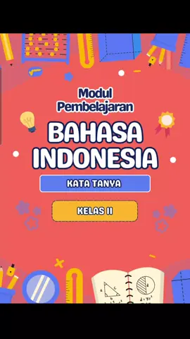 *MODUL AJAR BAHASA INDONESIA  KELAS 2 TENTANG KALIMAT TANYA*..#modul #standarukin #persiapanukin #ukin #ppg #fyp #sdn83pkukls2a #guru #kelas2 