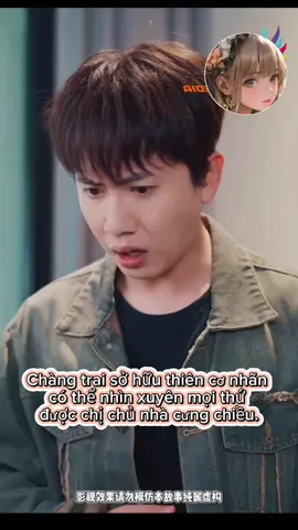 Chàng trai sở hữu thiên cơ nhãn có thể nhìn xuyên mọi thứ được chị chủ nhà cưng chiều. P3 #phimhaymoingay #phimhay #mereviewphim #phimmoimoingay #mephim #full 