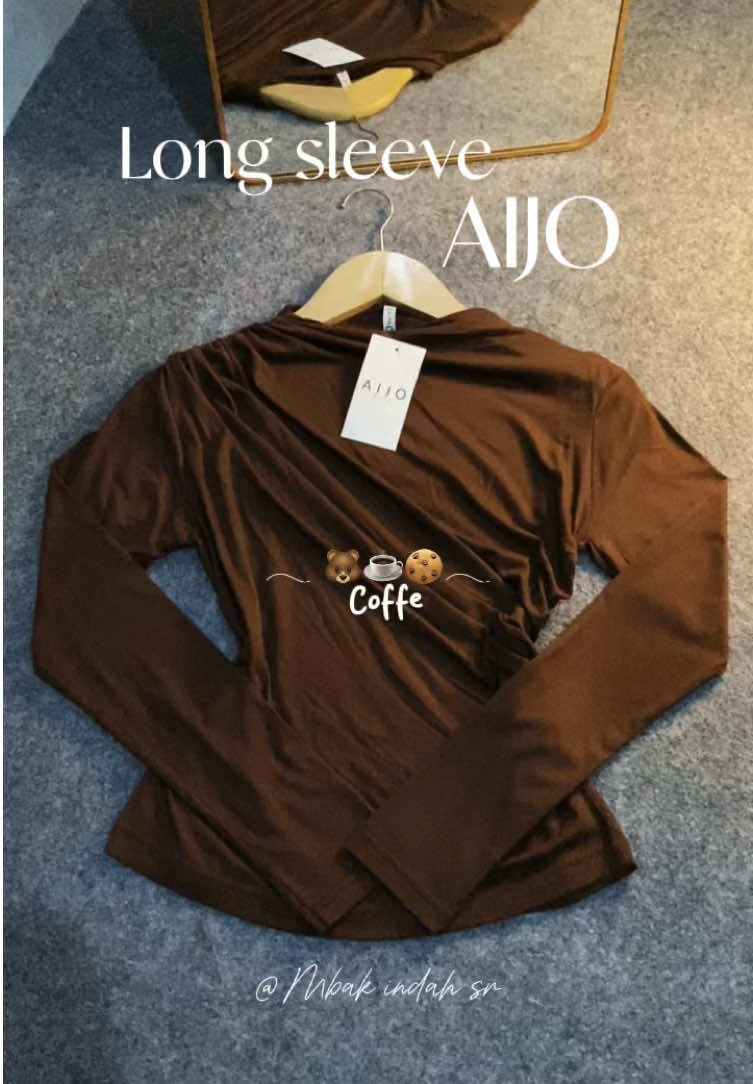 Yang suka kaosan tp tetep kekinian dan adem wajib punya 🤎 #longsleeve #atasanwanita #kaospanjangwanita  #aijotermurah #aijo #coffee #warnacoklat 