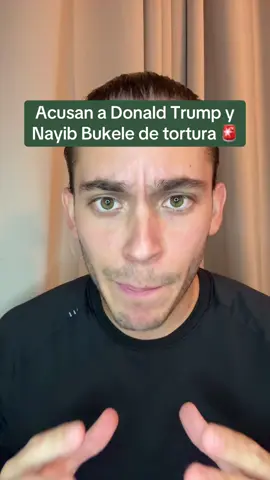 Acusan a Donald Trump y Nayib Bukele de tortura 🚨