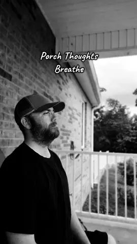 You don’t have to fix it all right now. You just gotta keep breathing. Inhale. Exhale. Type “breathe” if that’s your goal today. #PorchThoughts #PoppaMicD #LoveIsTheMessage #StillHere #fyp 