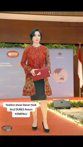Fashion show Danar Hadi Ibu2 DUBES Asean KEMENLU Coreografer : By Me Batik : Danar Hadi #runaway #fashion #catwalk #model #modeling 