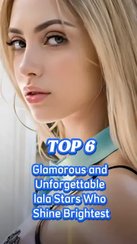 Top 6 glamourous and LaLa stars who shined brightest #fyp #trendingvideo #tiktok #american #usa🇺🇸 