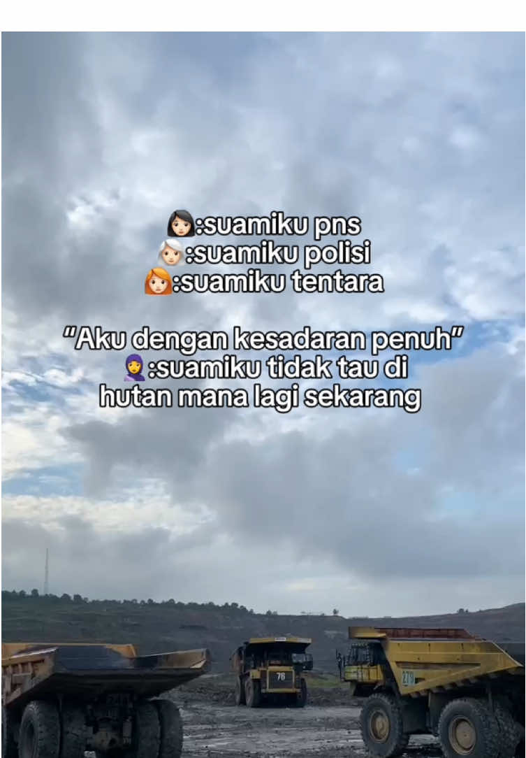 kesenjangan pekerjaan.. selagi nafkah yang dihasilkan itu halalan thoyyiban, ke hutan manapun tetap ku doakan selamat bahagia sejahtera sehat sentausa 🙂 #anaktambang #anakrantau #kalimantan #kalimantanselatan #tambangbatubara #fyp 