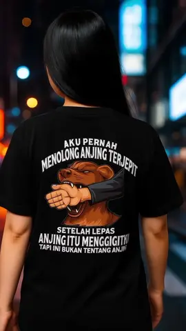 #Kaos ini sarkas tapi cerdas! 🤭 Cocok buat kamu yang pernah berbuat baik, tapi malah disakiti. Dengan tulisan: > 