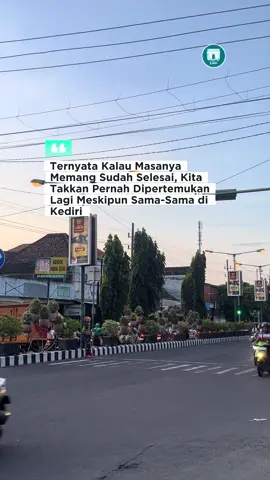 Sampai bertemu di ketidaksengajaan manapun . #kediri #kunjungikediri 