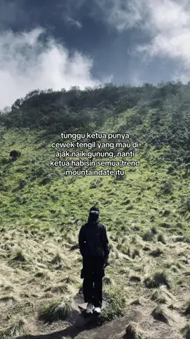 tunggu ya #mountaindate #pendaki #pendakigunung #foryou 