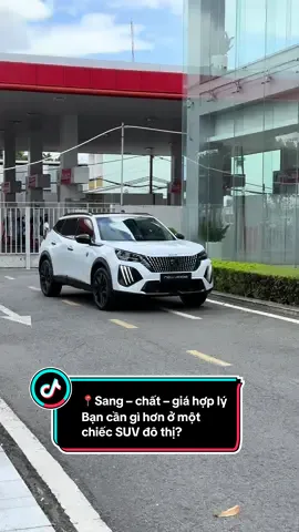 📍Sang – chất – giá hợp lý Bạn cần gì hơn ở một chiếc SUV đô thị?  #newpeugeot2008 #newpeugeot2008GT #2008Trắng #peugeotVietNam #peugeot #peugeottruongchinh #xuhuong  #viral 