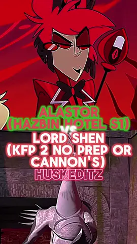 Alastor Vs Lord Shen