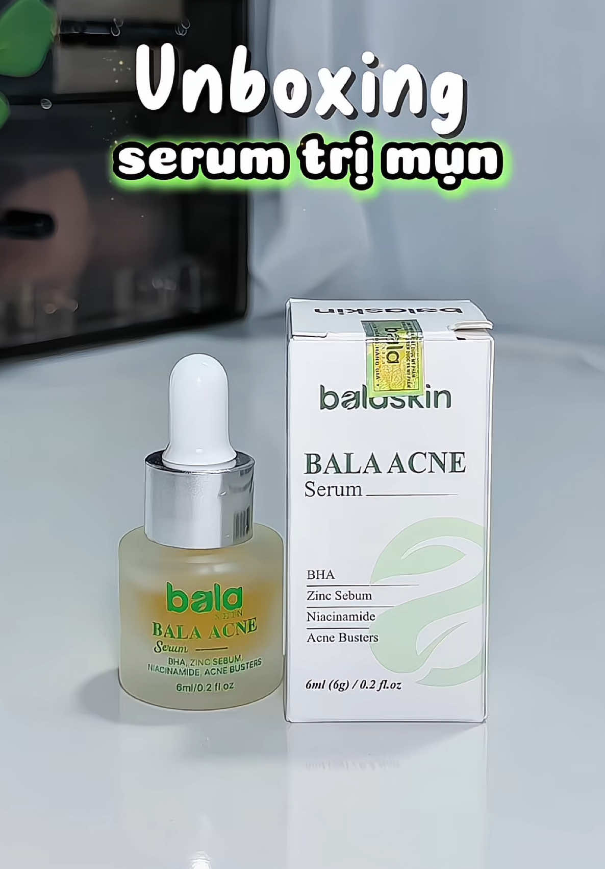 Giờ ra đường đã tự tin hơn vì không còn MỤN. Balaskin mãi đỉnh. ☘️☘️ #balaskin #balaacne #giammun #motham #serumbala #serummun  #unboxing #review #xuhuong 