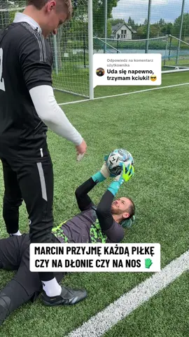 Odpowiadanie użytkownikowi @Karol_Tomanski Marcin trenuje i idę po Ciebie , pomóżcie 🧤❤️