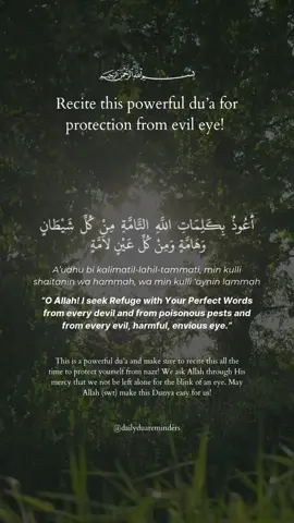 Recite this powerful du’a for protection from evil eye! 🤍 #dua #dailydua #quran #recitation #dailyduareminders #viral #2025 
