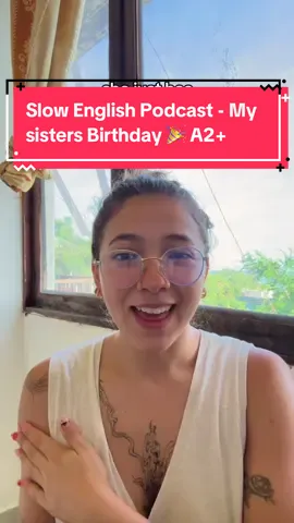 Wishing my sister the happiest birthday 🎉 ->>@BriBri  What’s your favorite part of having a sibling? #slowenglishpodcast #englishteacher #misshoney #maestramiel #englishlearning #englishlistening 
